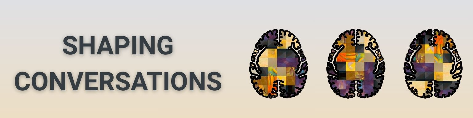 Shaping Conversations